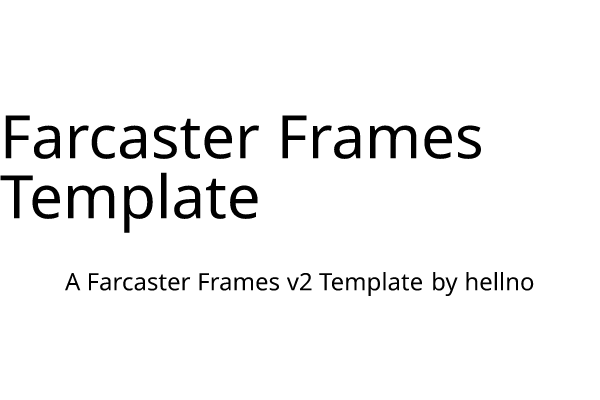 Farcaster Frames Template - Farcaster Mini Apps